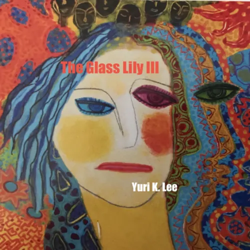 The Glass Lily III (2019)