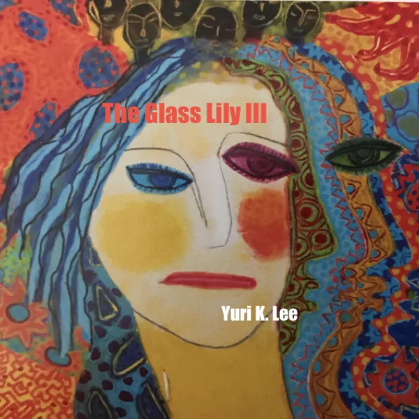 The Glass Lily III (2019)